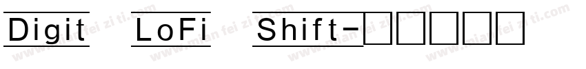 Digit LoFi Shift字体转换